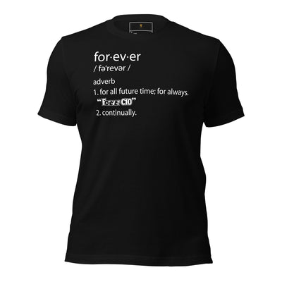 THE FOREVER DEFINITION UNISEX T-SHIRT; Versatile Unisex T-Shirts, Modern Unisex T-Shirt Designs, Fashion-Forward Unisex T-Shirt Trends, Sustainable Unisex Tee's